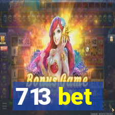 713 bet